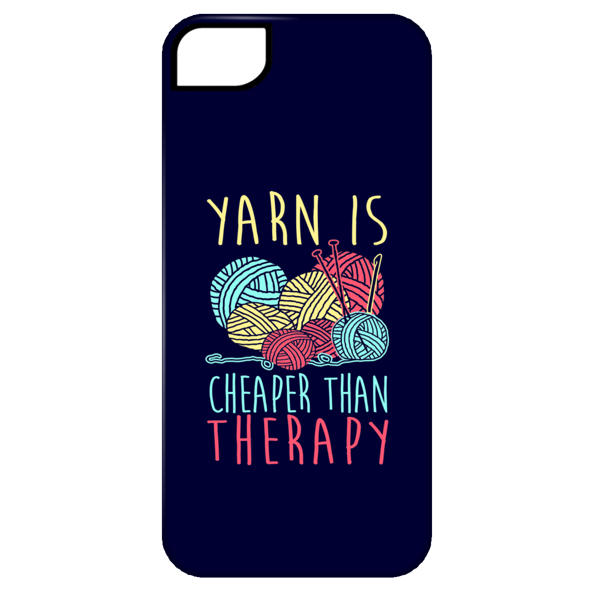 Yarn is Cheaper than Therapy iPhone Cases