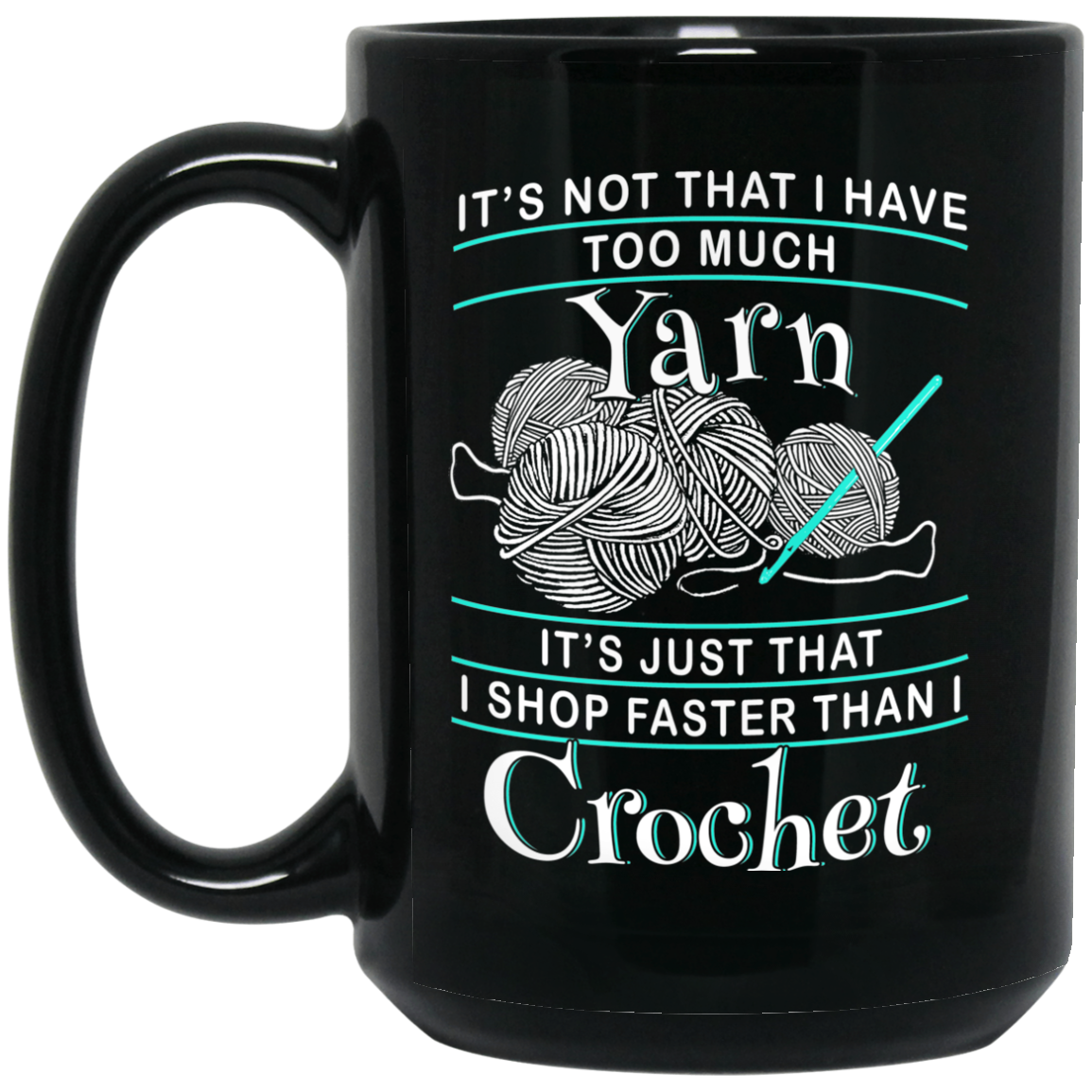 I Shop Faster than I Crochet Mugs