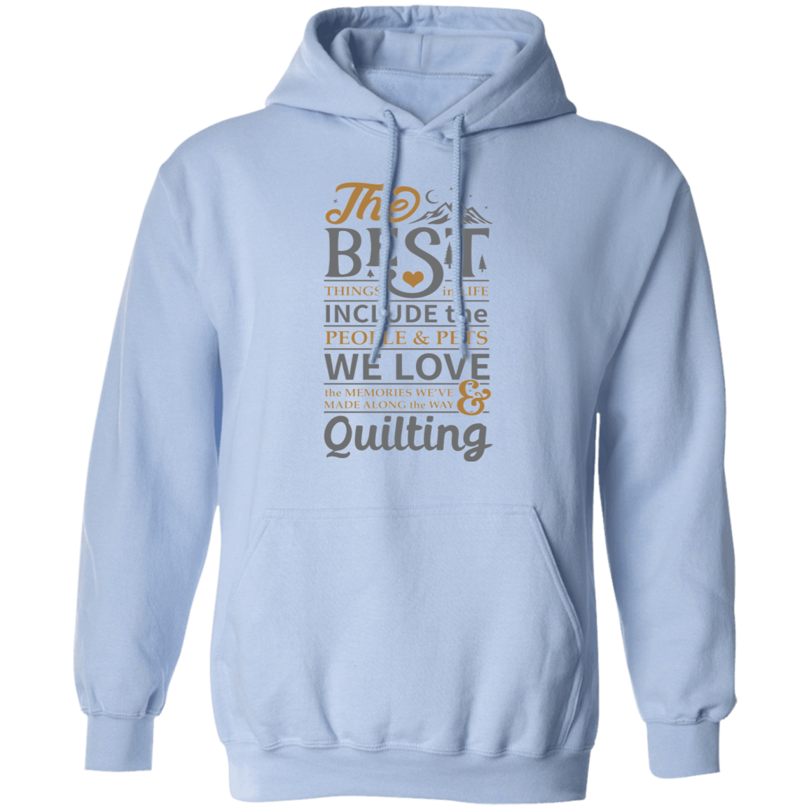 The best things in life - QUILTING Pullover Hoodie