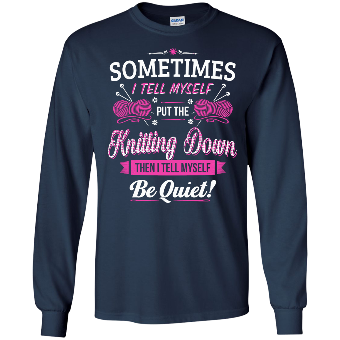Put the Knitting Down Long Sleeve Ultra Cotton Tshirt - Crafter4Life - 8