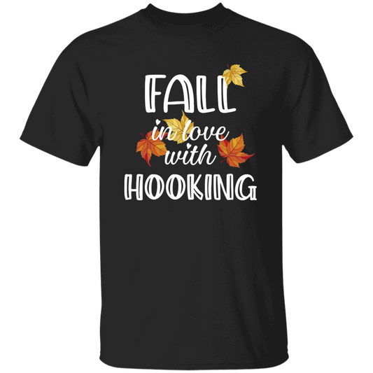 Fall in Love with Hooking T-Shirt