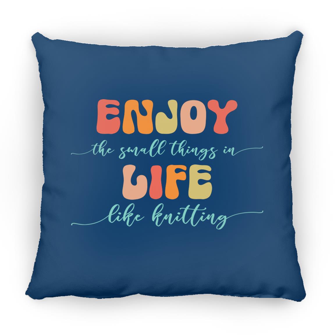 Enjoy Life - Knitting Pillows