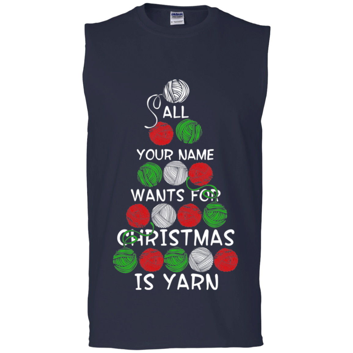 All (NAME) Wants for Christmas is Yarn - Personalized Unisex T-Shirts