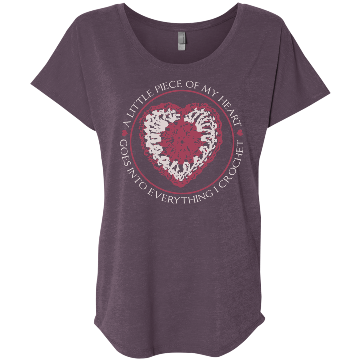Piece of My Heart (Crochet) Ladies Triblend Dolman Sleeve