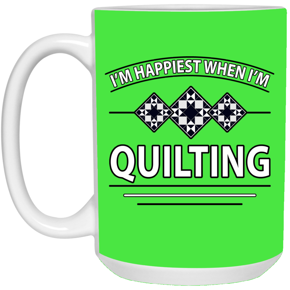 I'm Happiest When I'm Quilting White Mugs