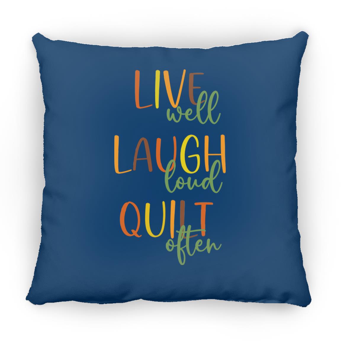 Live Well Quilt Often Pillows
