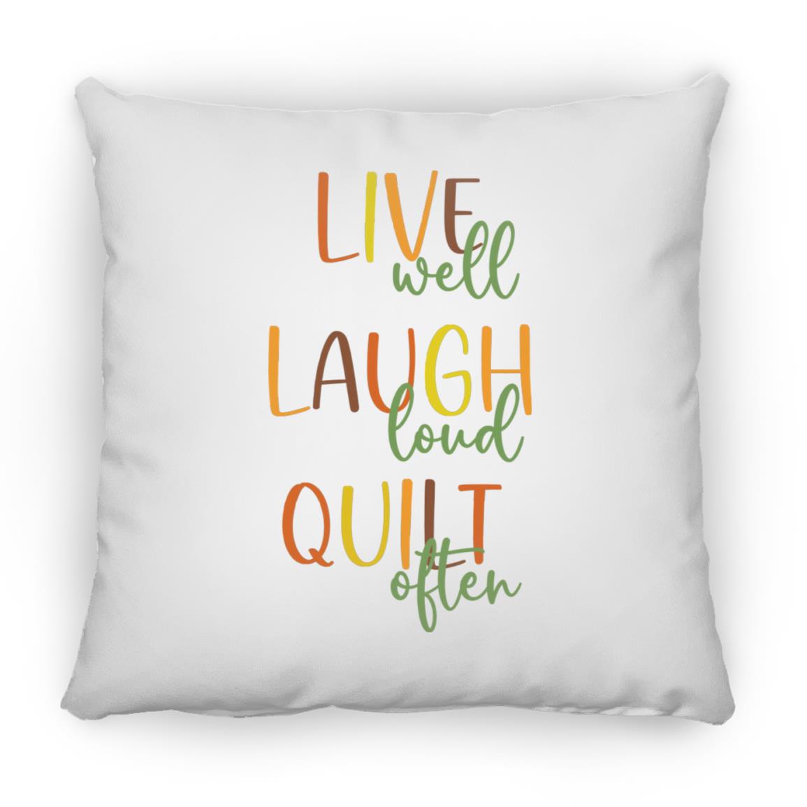 Live Well Quilt Often Pillows