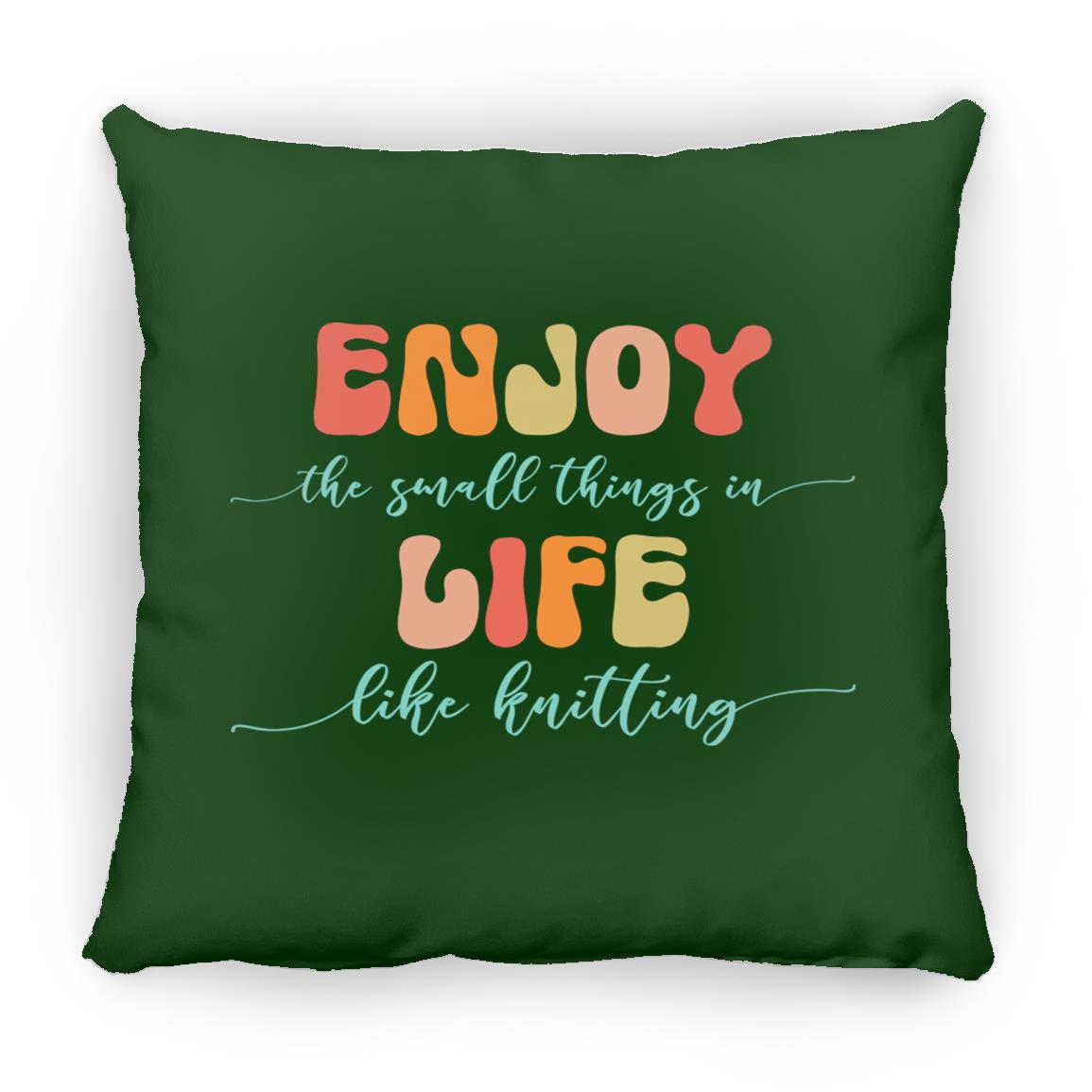 Enjoy Life - Knitting Pillows