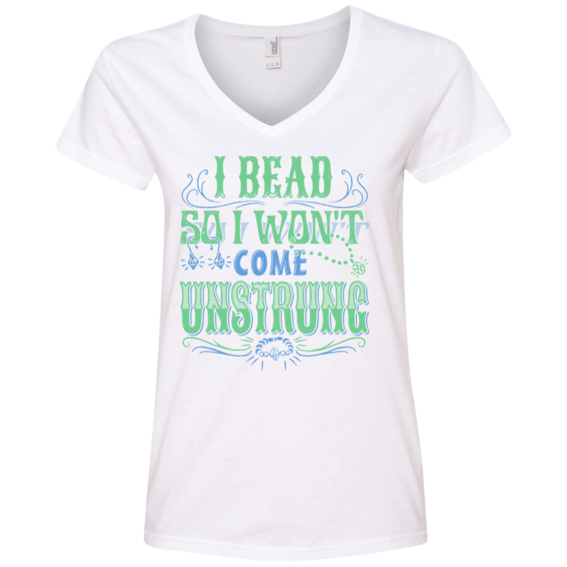 I Bead So I Won't Come Unstrung (aqua) Ladies V-Neck Tee - Crafter4Life - 2