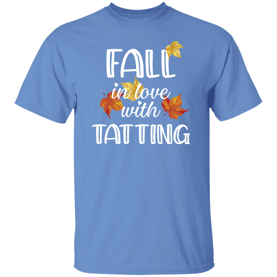 Fall in Love with Tatting T-Shirt