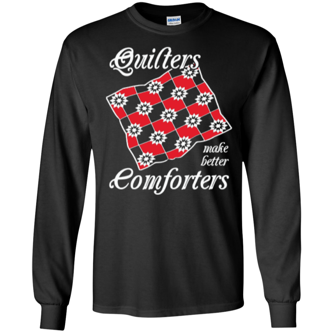 Quilters Make Better Comforters Long Sleeve Ultra Cotton T-Shirt - Crafter4Life - 2