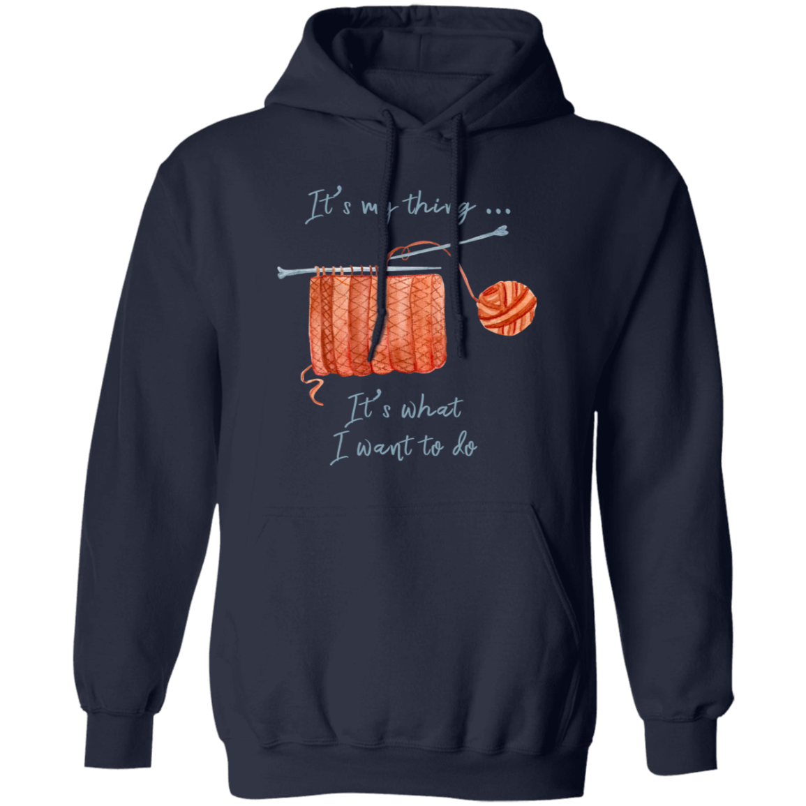 It's My Thing - Knitting Pullover Hoodie
