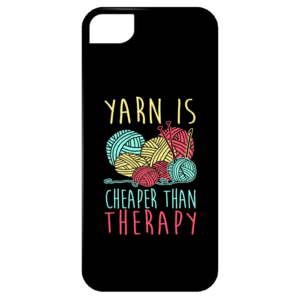 Yarn is Cheaper than Therapy iPhone Cases