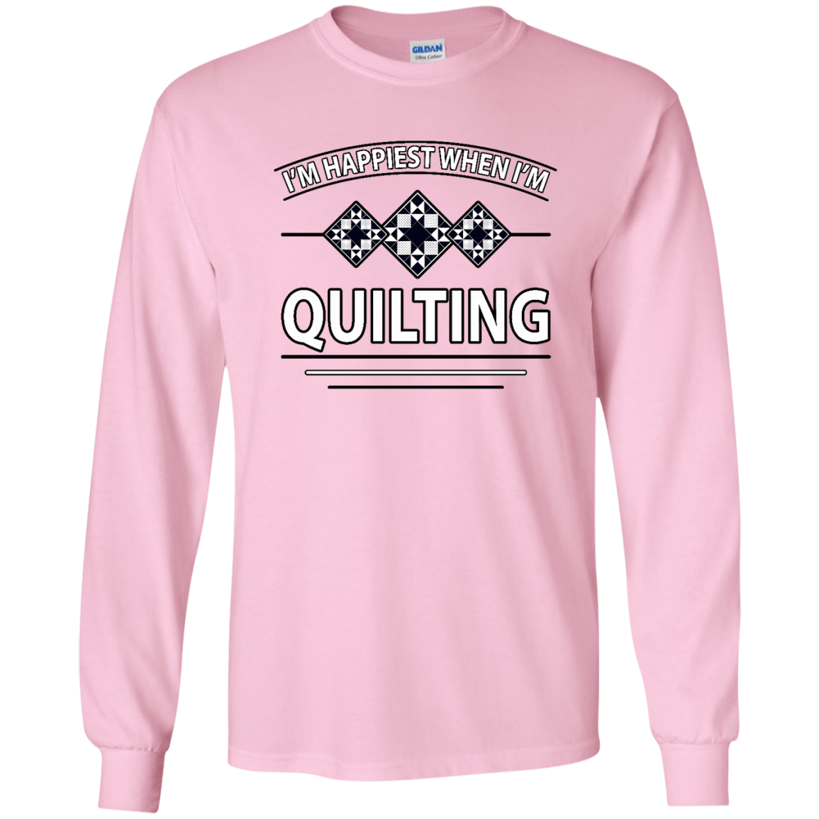 I'm Happiest When I'm Quilting LS Ultra Cotton T-Shirt