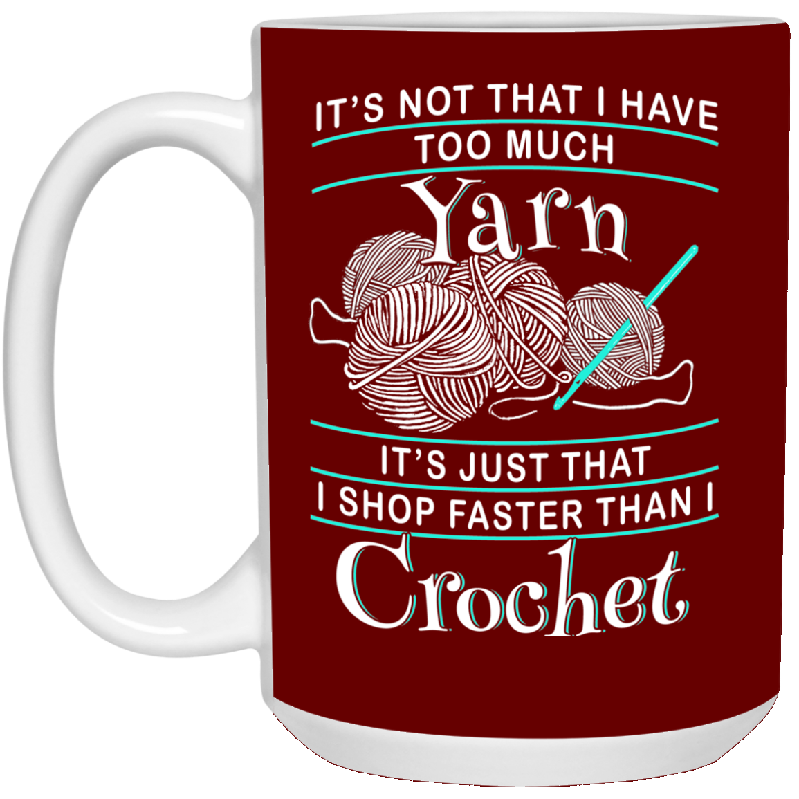 I Shop Faster than I Crochet Mugs