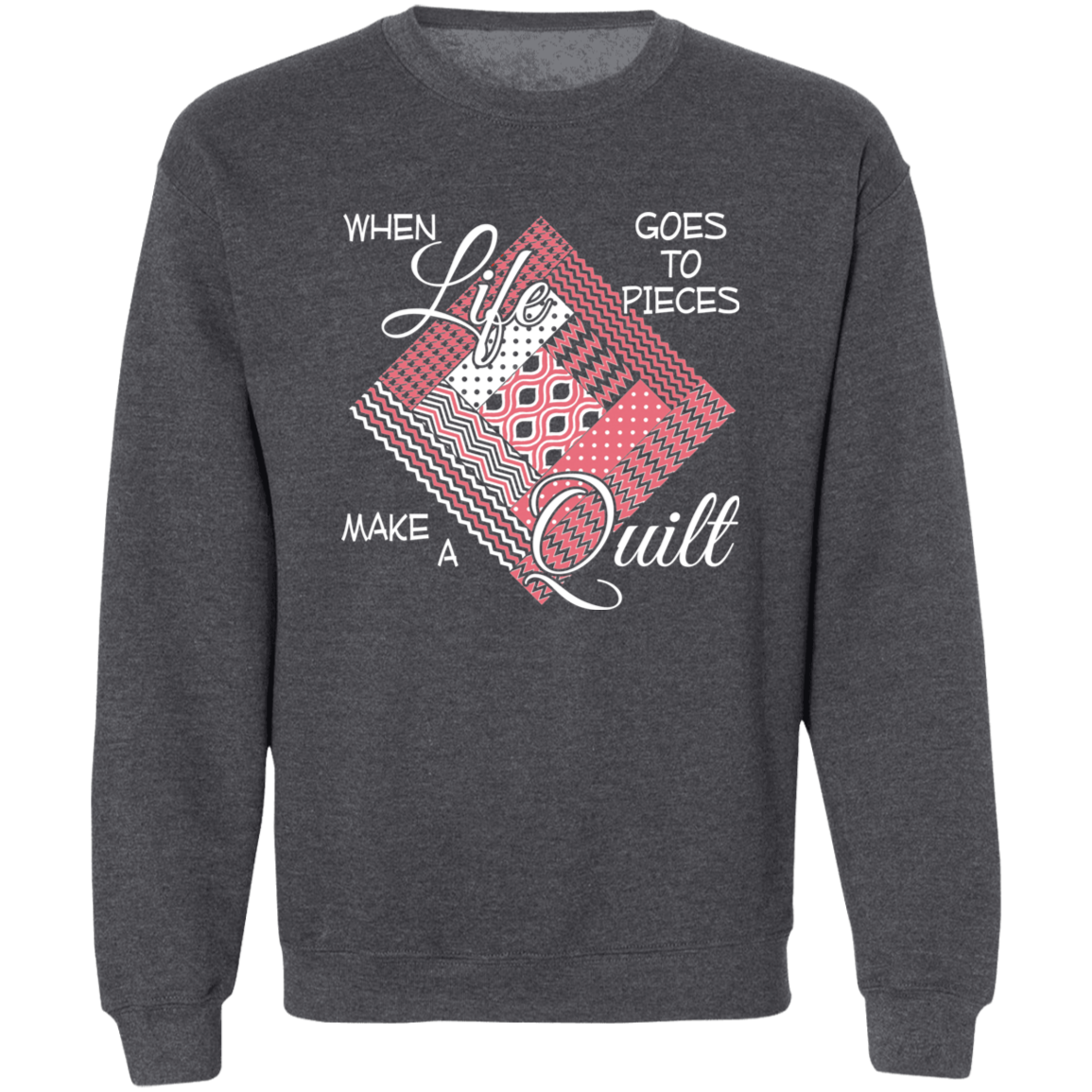 Make a Quilt (pink) Sweatshirt