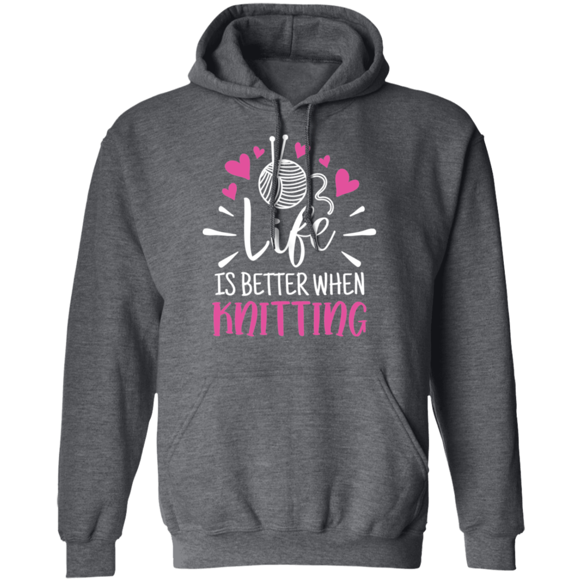 Life is Better When Knitting Pullover Hoodie