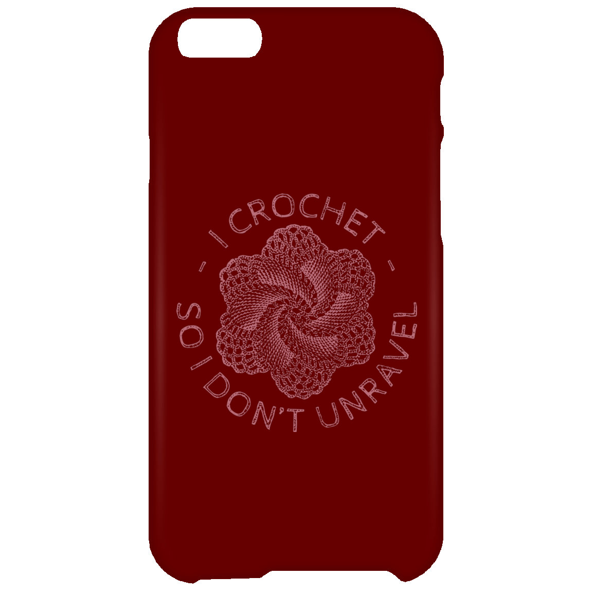I Crochet So I Don't Unravel iPhone Cases