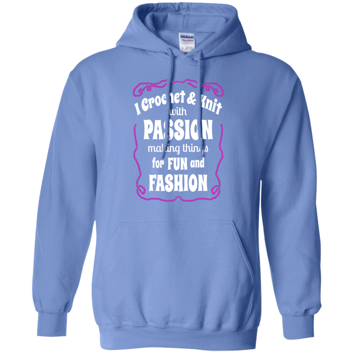 I Crochet & Knit with Passion Pullover Hoodie