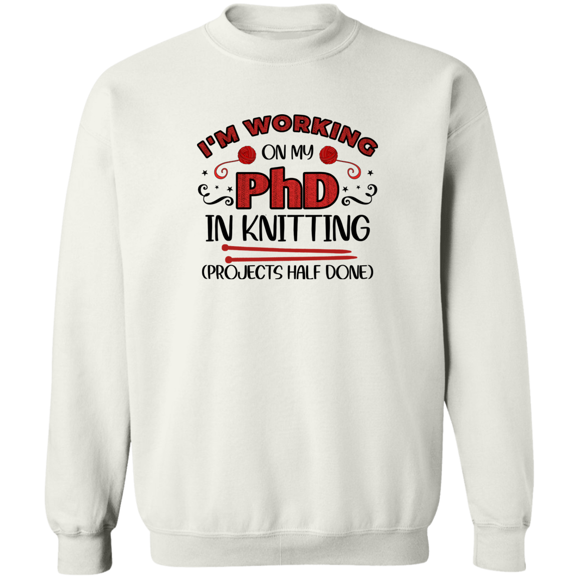 PhD Knitting Sweatshirt