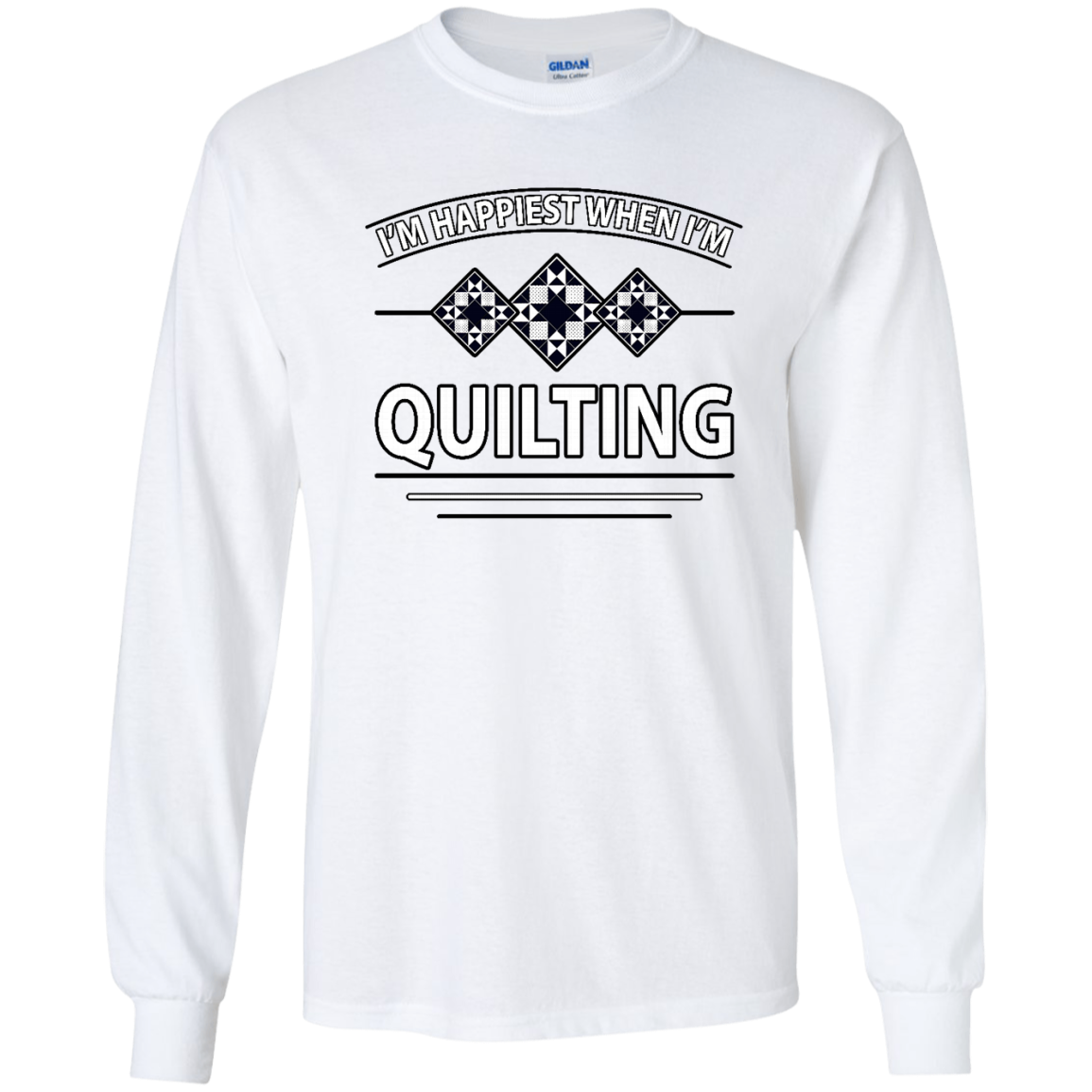 I'm Happiest When I'm Quilting LS Ultra Cotton T-Shirt