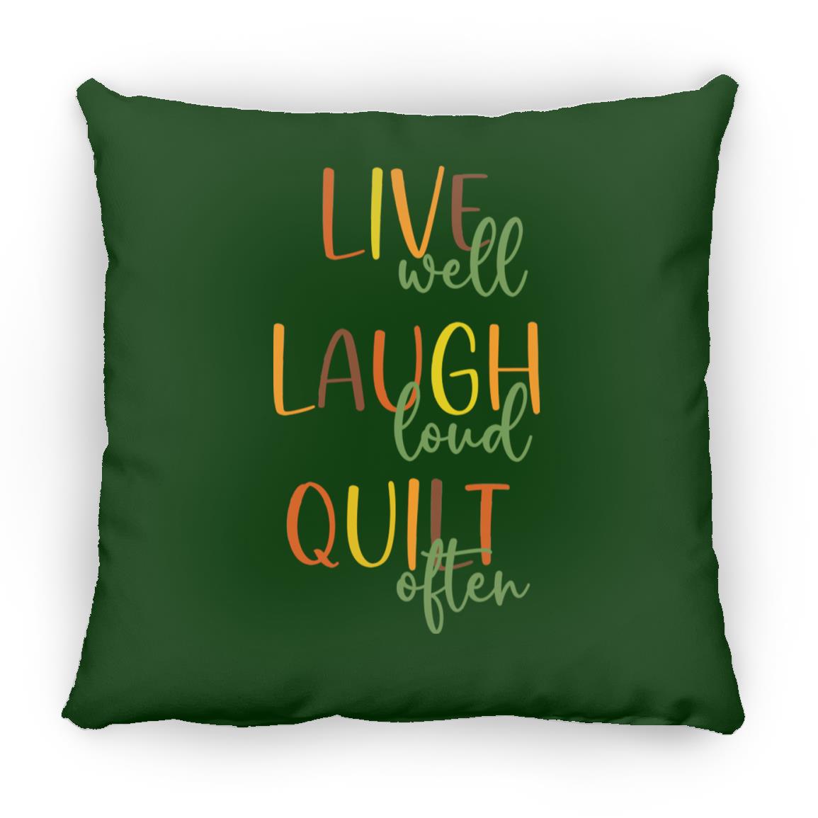 Live Well Quilt Often Pillows