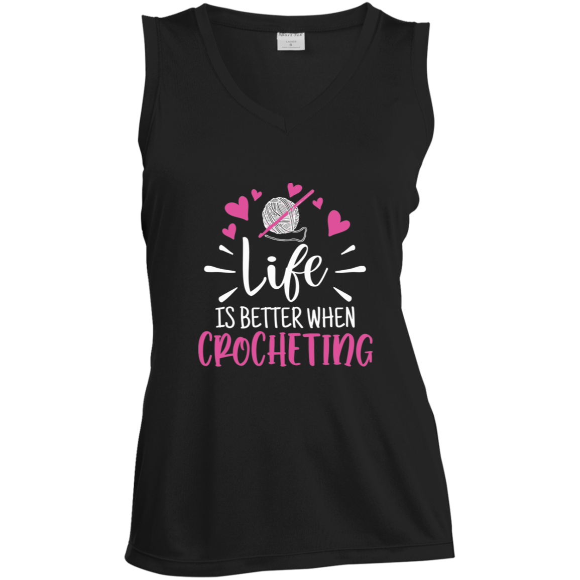 Life is Better when Crocheting Ladies' Sleeveless Moisture Absorbing V-Neck