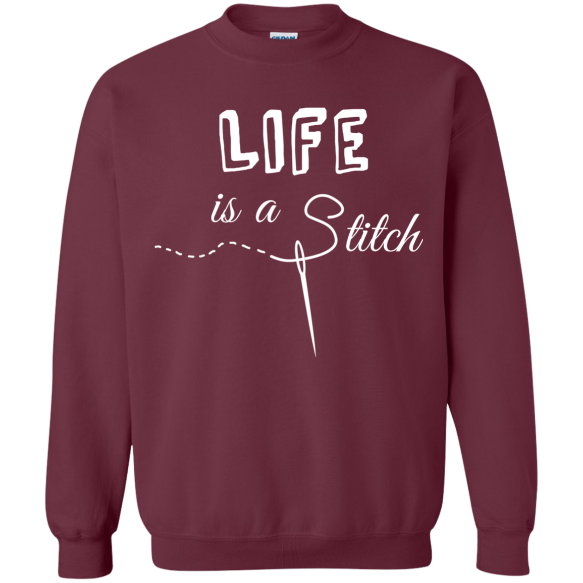 Life is a Stitch Crewneck Pullover Sweatshirt