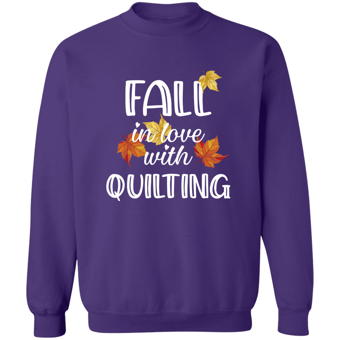 Fall in Love with Quilting Sweatshirt
