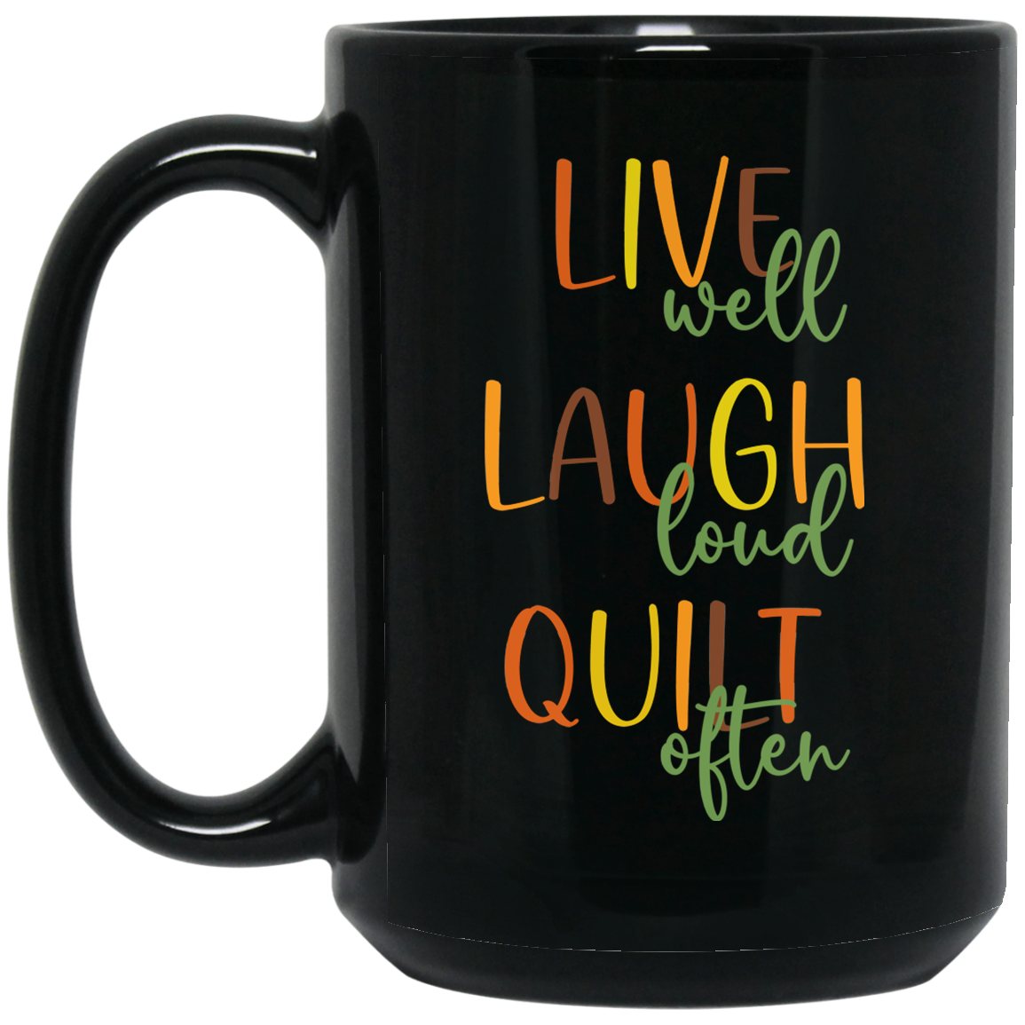 Live Well Quilt Often Mugs