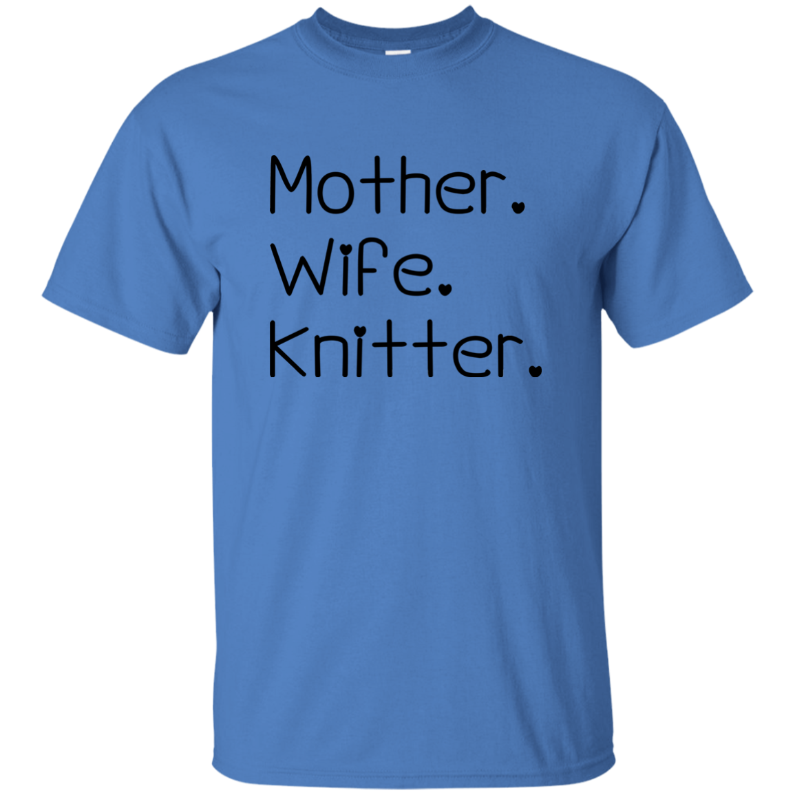 Mother-Wife-Knitter Ultra Cotton T-Shirt