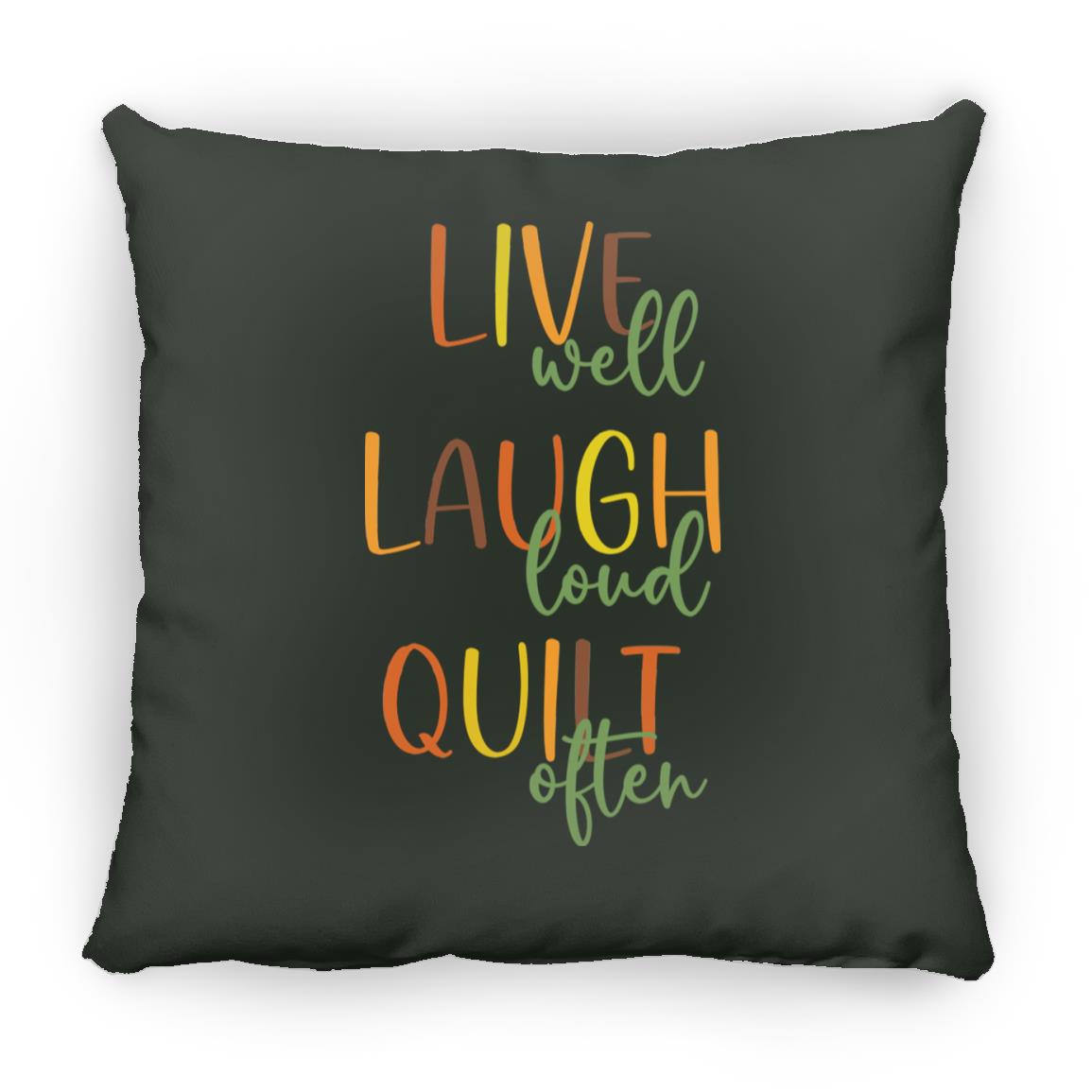Live Well Quilt Often Pillows