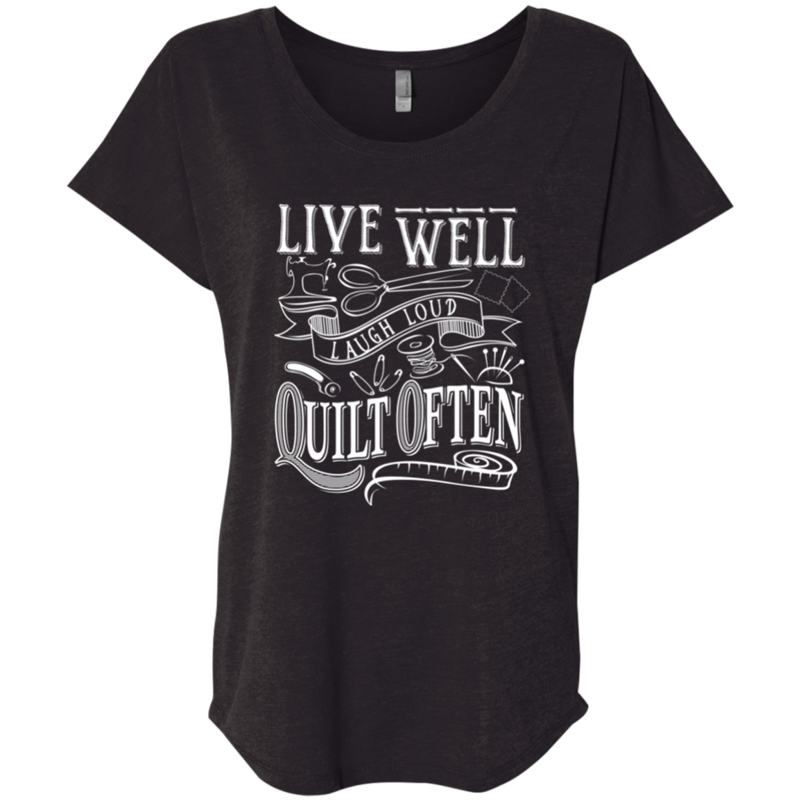 Live Well, Quilt Often Ladies Triblend Dolman Sleeve