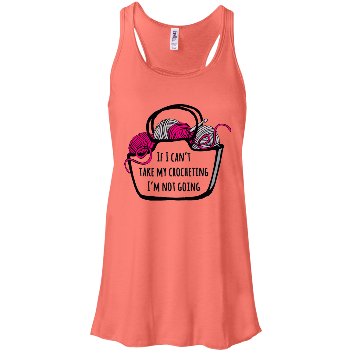 If I Can't Take My Crocheting Flowy Racerback Tank