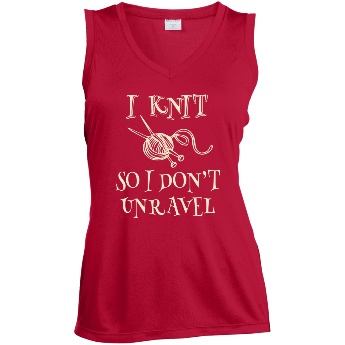I Knit So I Don't Unravel Ladies' Sleeveless Moisture Absorbing V-Neck