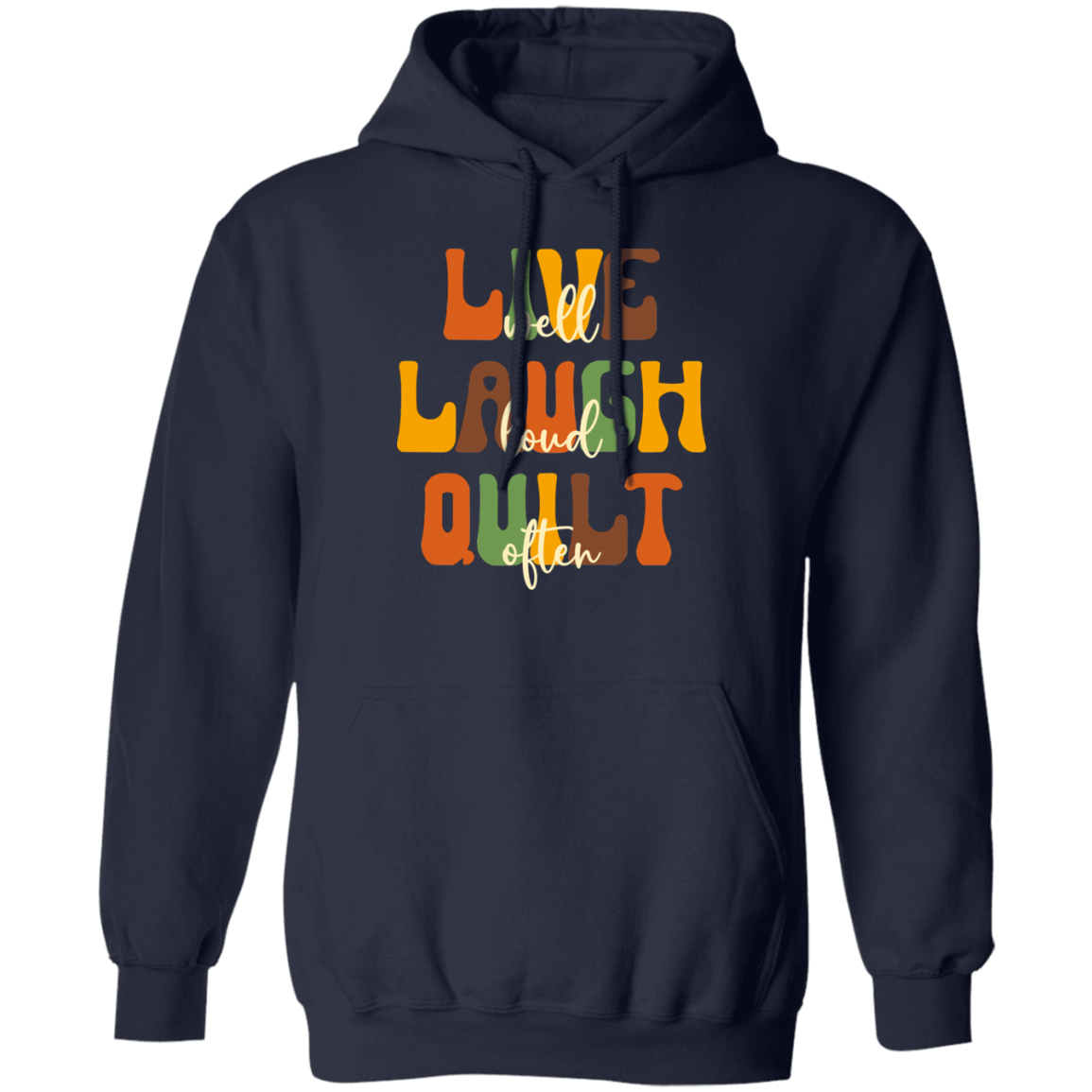 Live Well Quilt Often Hoodie