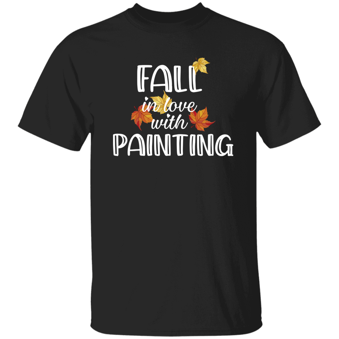Fall in love with Painting T-Shirt
