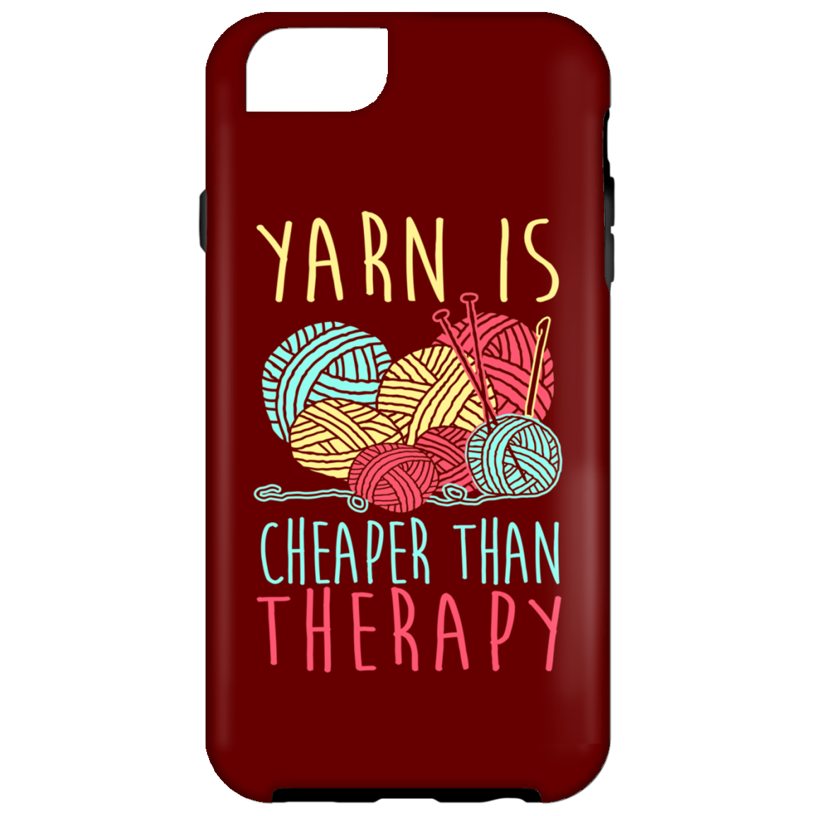 Yarn is Cheaper than Therapy iPhone Cases