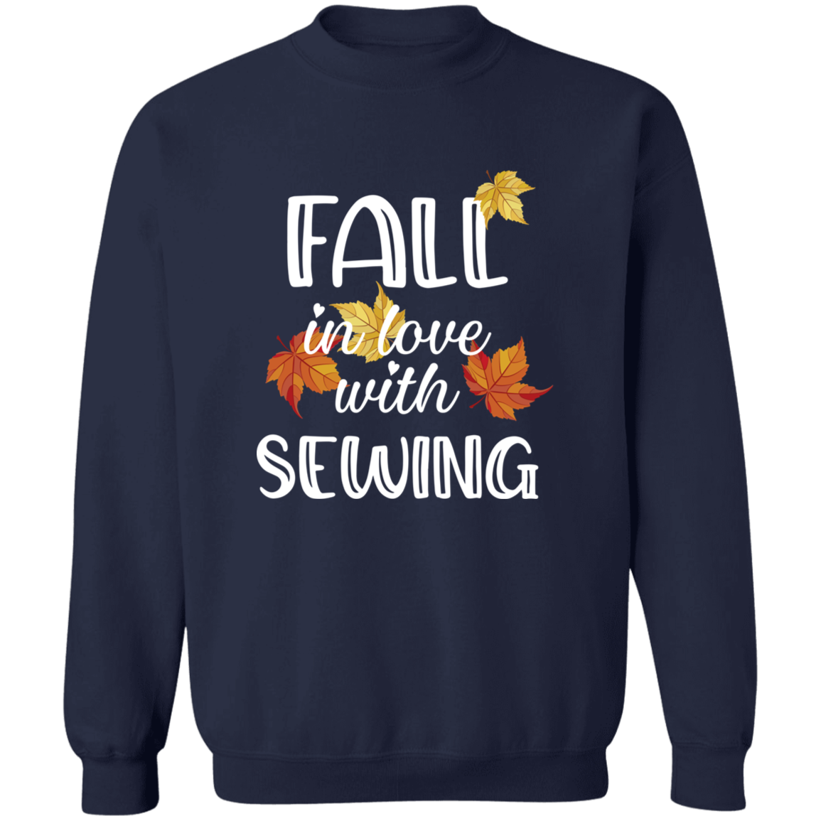 Fall in Love with Sewing Sweatshirt