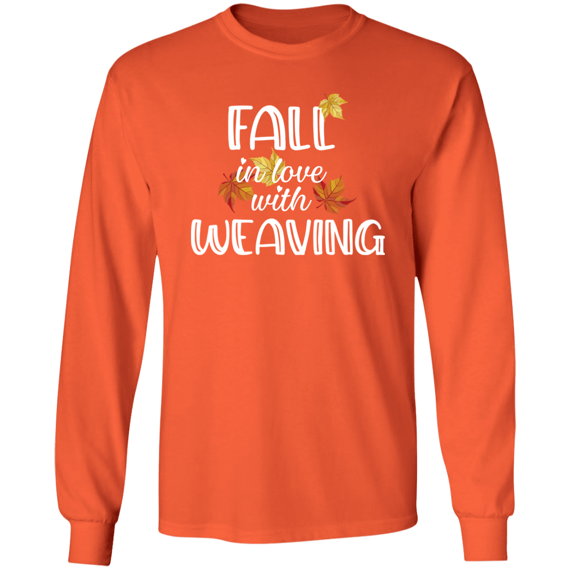 Fall in Love with Weaving LS Ultra Cotton T-Shirt