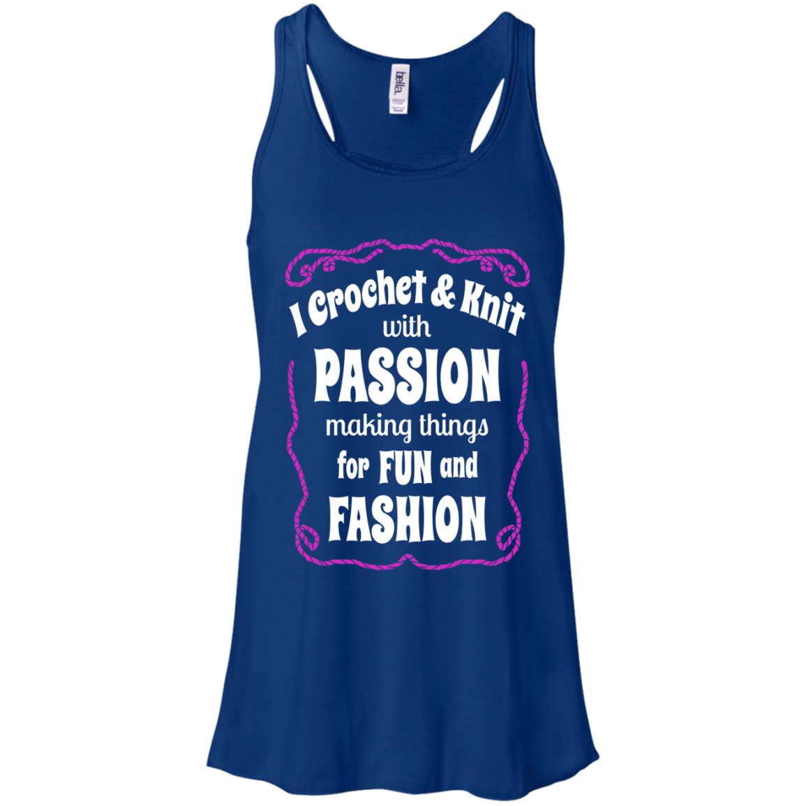 I Crochet & Knit with Passion Flowy Racerback Tank
