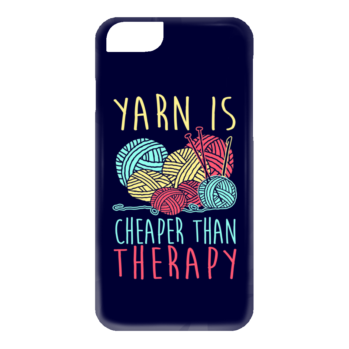 Yarn is Cheaper than Therapy iPhone Cases