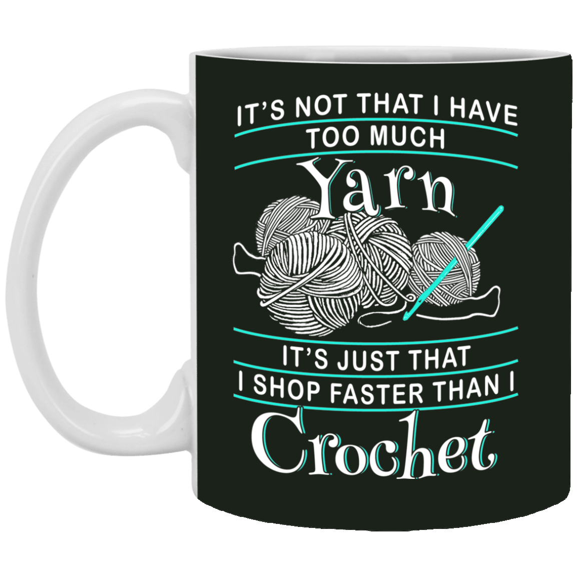 I Shop Faster than I Crochet Mugs