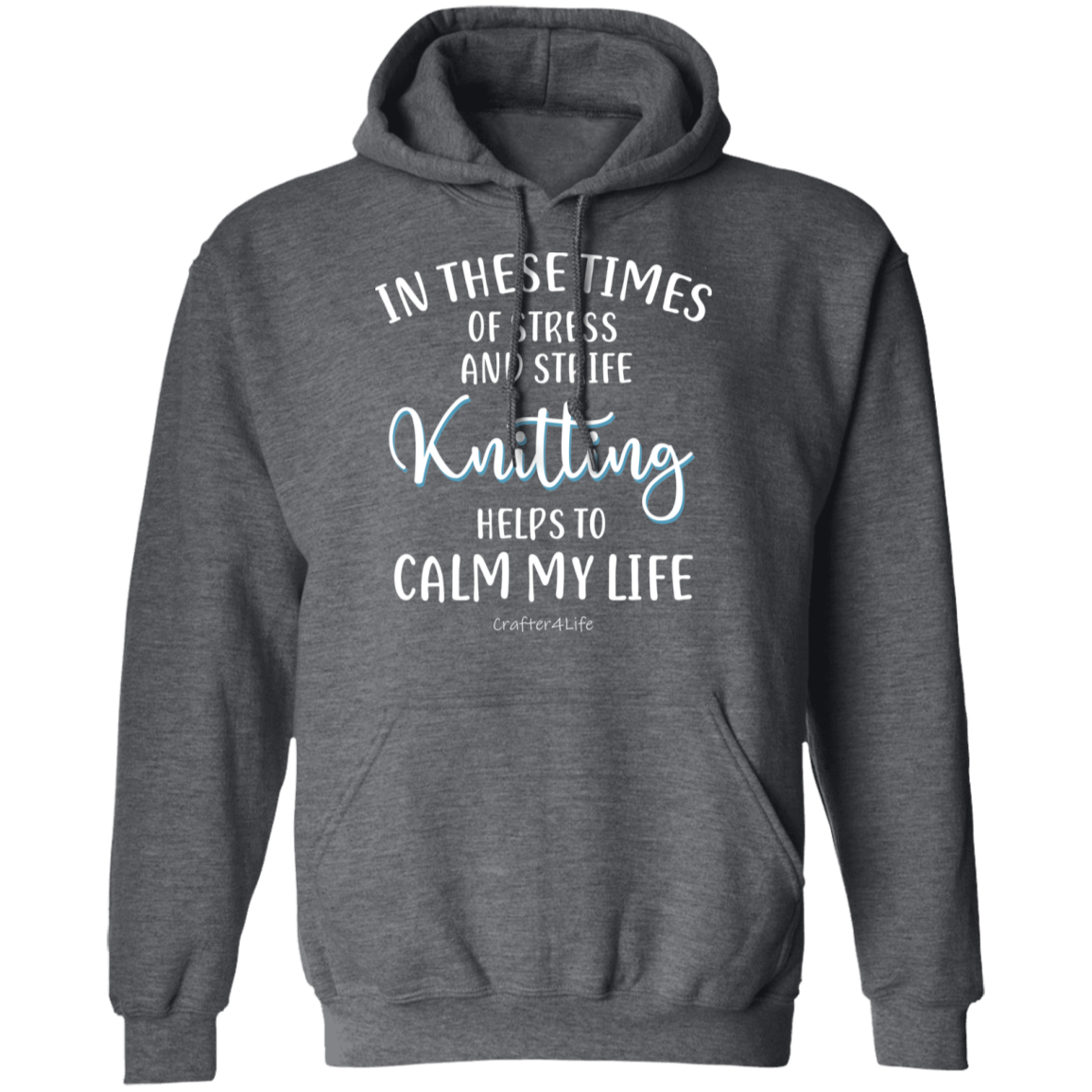 Knitting Helps to Calm My Life Pullover Hoodie