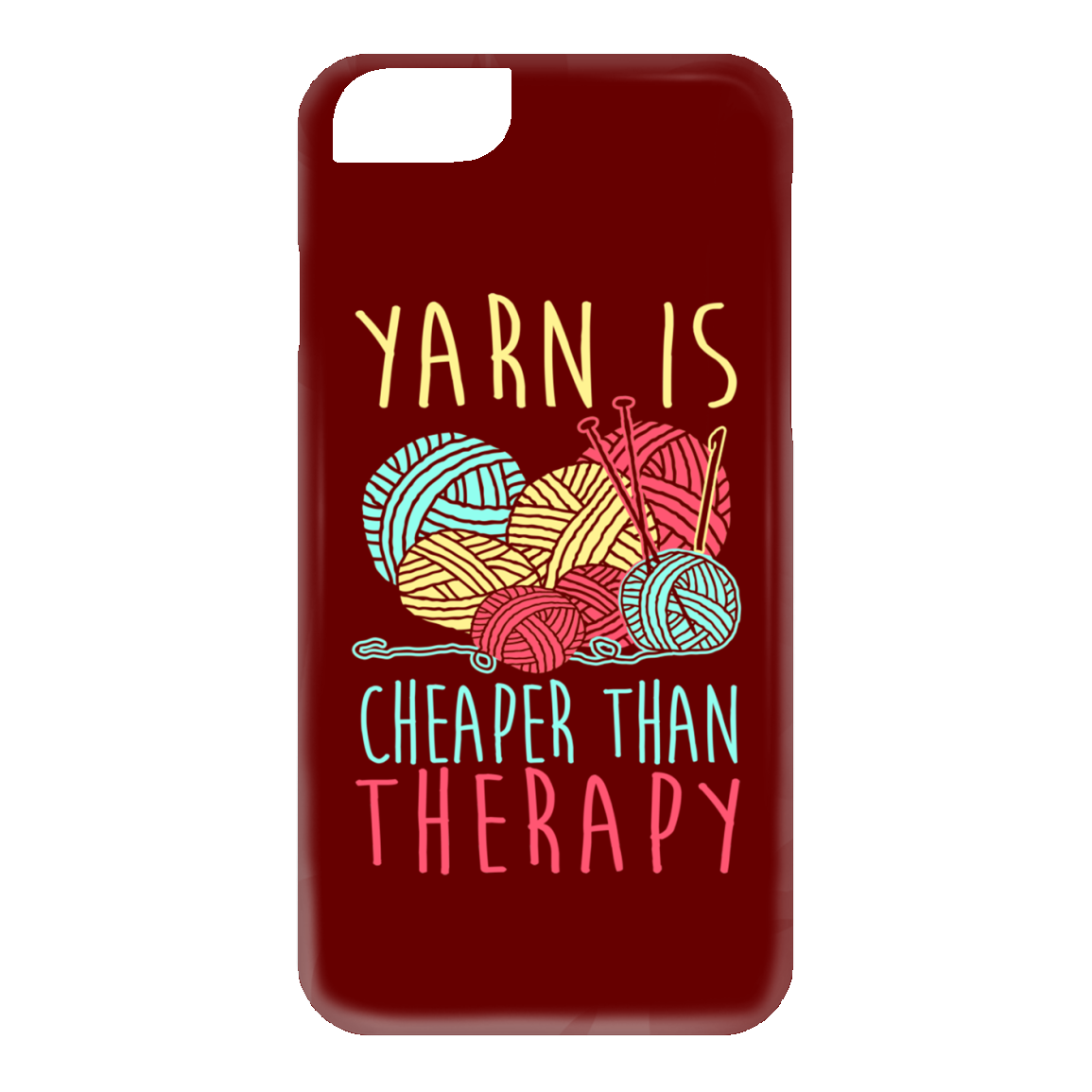 Yarn is Cheaper than Therapy iPhone Cases