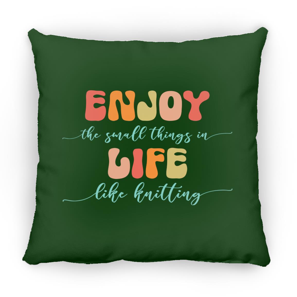 Enjoy Life - Knitting Pillows