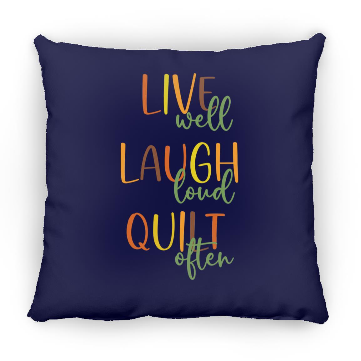 Live Well Quilt Often Pillows