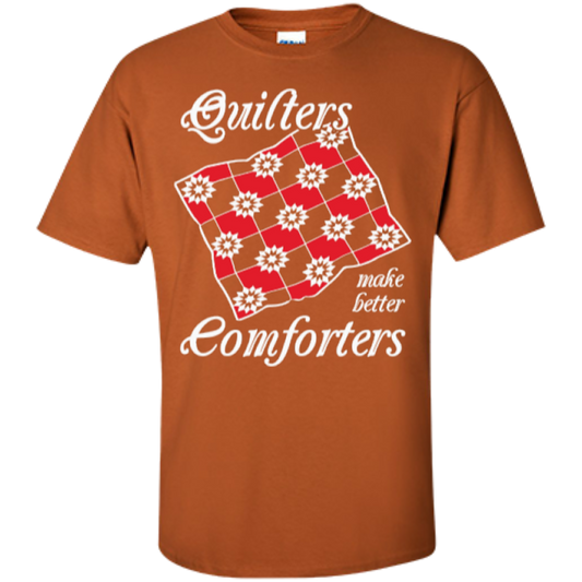 Quilters Make Better Comforters Custom Ultra Cotton T-Shirt - Crafter4Life - 1