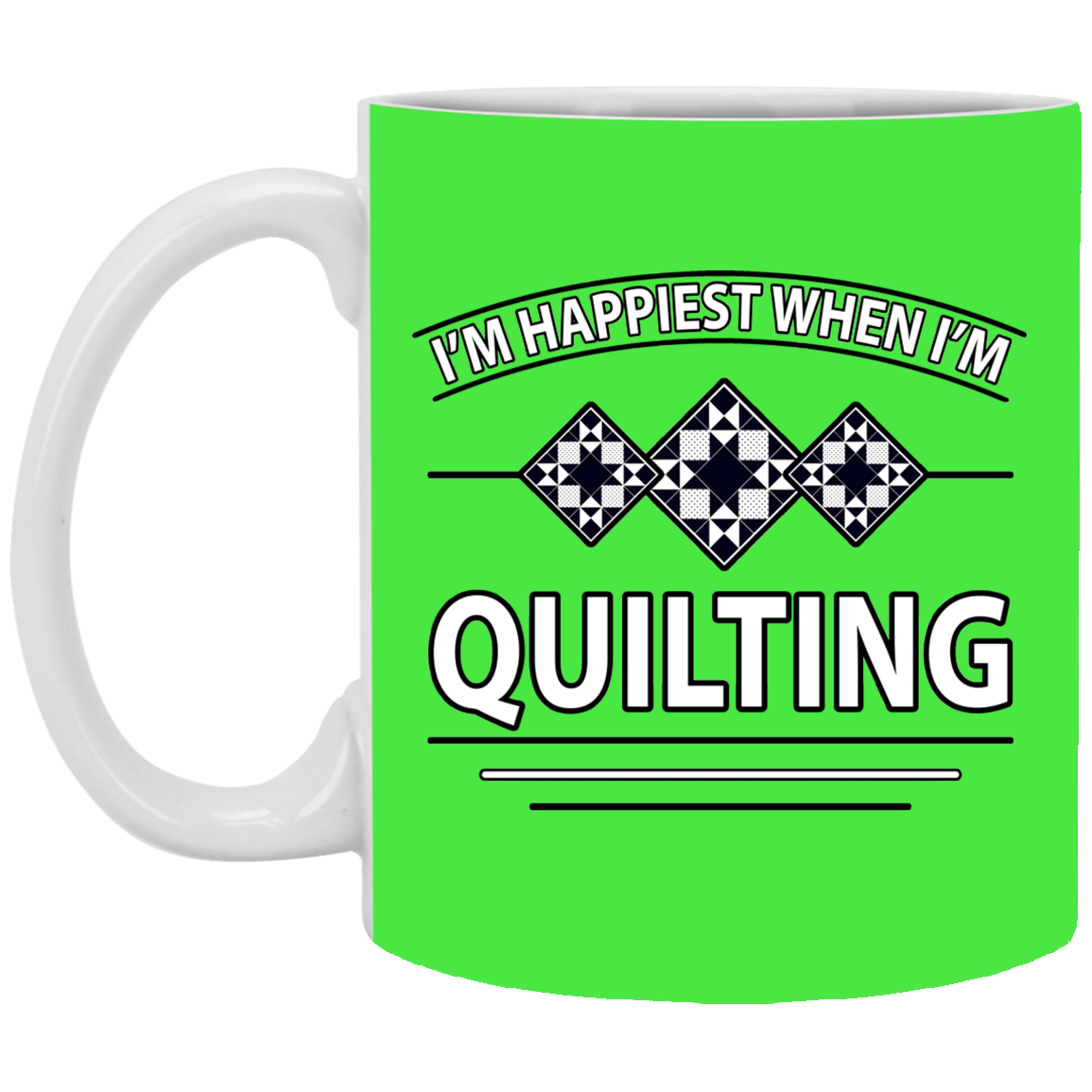 I'm Happiest When I'm Quilting White Mugs