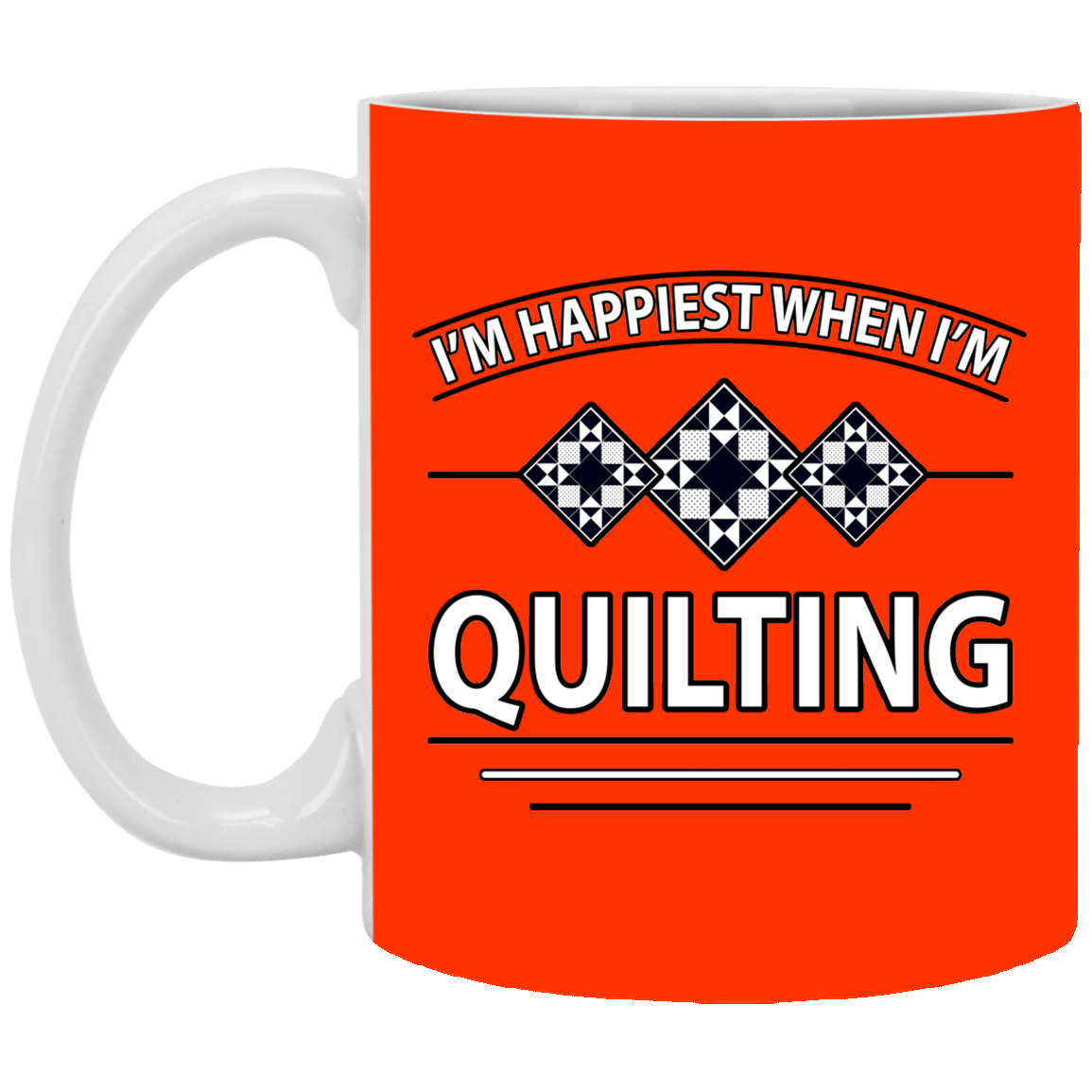 I'm Happiest When I'm Quilting White Mugs